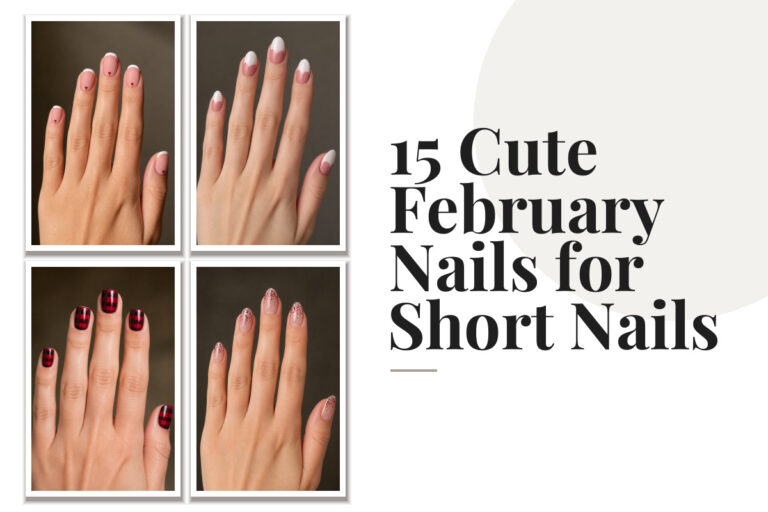 15 Cute February Nails for Short Nails