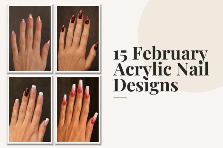 15 February Acrylic Nail Designs