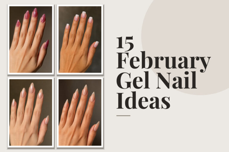15 February Gel Nail Ideas