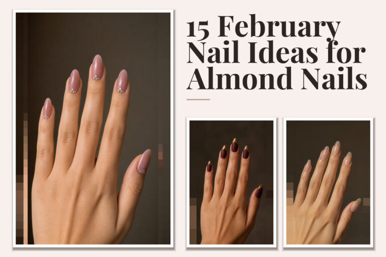 15 February Nail Ideas for Almond Nails